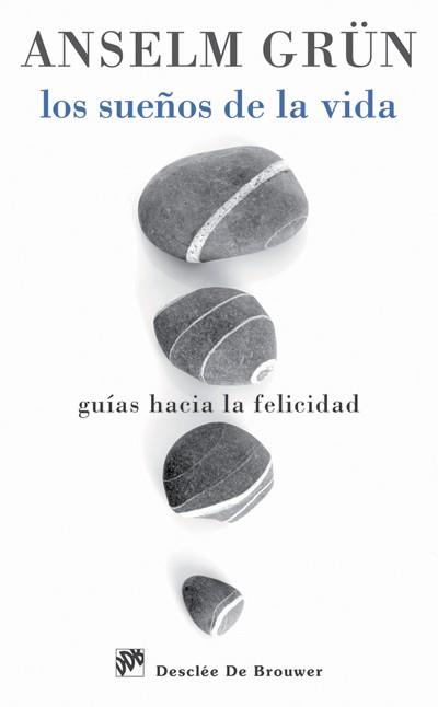 SUEÑOS DE LA VIDA, LOS | 9788433025647 | GRÜN, ANSELM | Llibreria L'Illa - Llibreria Online de Mollet - Comprar llibres online