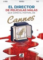 DIRECTOR PELICULAS MALAS GANO CANNES, EL | 9788893365550 | LAROSA, DAVIDE | Llibreria L'Illa - Llibreria Online de Mollet - Comprar llibres online