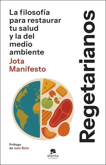 REGETARIANOS | 9788413445175 | JOTA MANIFESTO | Llibreria L'Illa - Llibreria Online de Mollet - Comprar llibres online