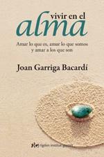 VIVIR EN EL ALMA | 9788493780890 | GARRIGA BACARDÍ, JOAN