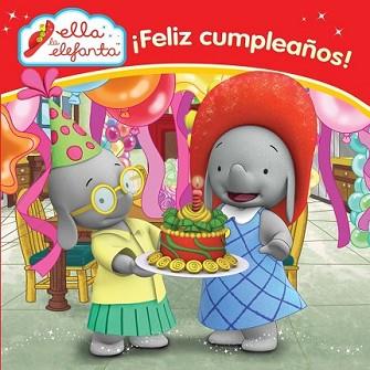 FELIZ CUMPLEAÑOS! (ELLA LA ELEFANTA. PRIMERAS LECTURAS 2) | 9788448844301 | VARIOS AUTORES | Llibreria L'Illa - Llibreria Online de Mollet - Comprar llibres online