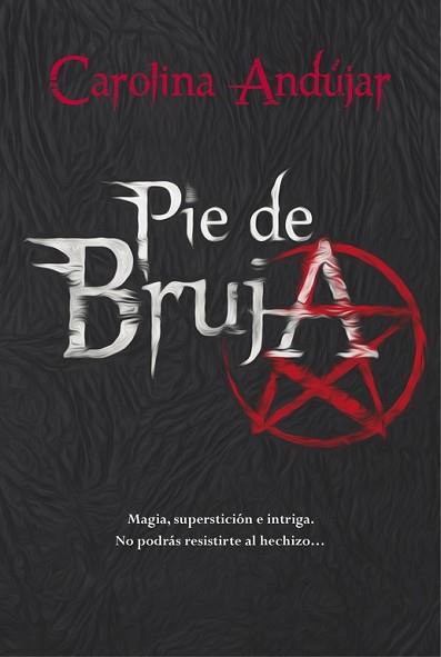 PIE DE BRUJA | 9788490434130 | ANDUJAR, CAROLINA