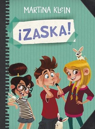 ZASKA! (¡ZASKA! 1) | 9788490434284 | KLEIN, MARTINA