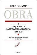 OBRA (LA QUIEBRA DE LA MONARQUIA ABSOLUTA 1814-1820) | 9788484323631 | FONTANA, JOSEP | Llibreria L'Illa - Llibreria Online de Mollet - Comprar llibres online