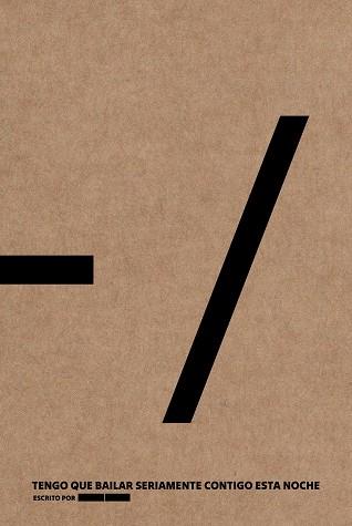 TENGO QUE BAILAR SERIAMENTE CONTIGO ESTA NOCHE | 9788418690778 | ANÓNIMO | Llibreria L'Illa - Llibreria Online de Mollet - Comprar llibres online