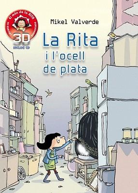 RITA I L'OCELL DE PLATA 3D, LA | 9788415426943 | VALVERDE, MIKEL