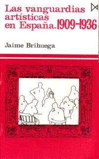 VANGUARDIAS ARTISTICAS EN ESPAÑA, LAS | 9788470901188 | BRIHUEGA, JAIME