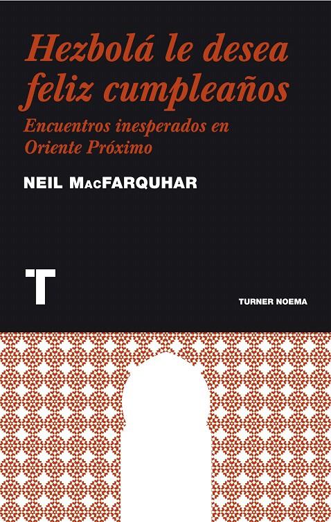 HEZBOLA LE DESEA FELIZ CUMPLEAÑOS | 9788475069289 | MACFARQUHAR, NEIL | Llibreria L'Illa - Llibreria Online de Mollet - Comprar llibres online