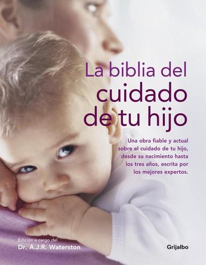 BIBLIA DEL CUIDADO DE TU HIJO, LA | 9788425343919 | WATERSTON, A J R