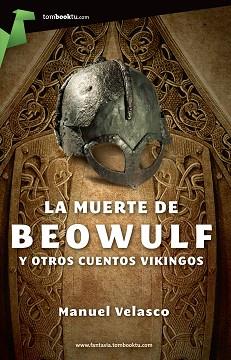 MUERTE DE BEOWULF, LA | 9788415747079 | VELASCO LAGUNA, MANUEL