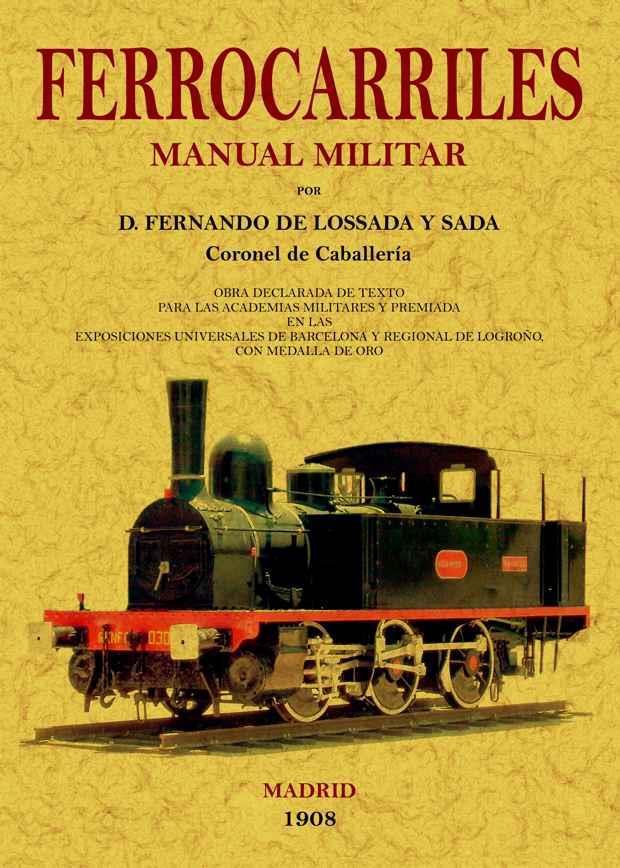 MANUAL MILITAR DE FERROCARRILES | 9788497617338 | LOSSADA Y SADA, FERNANDO DE | Llibreria L'Illa - Llibreria Online de Mollet - Comprar llibres online