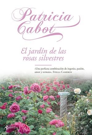 JARDÍN DE LAS ROSAS SILVESTRES, EL | 9788408071440 | CABOT, PATRICIA | Llibreria L'Illa - Llibreria Online de Mollet - Comprar llibres online