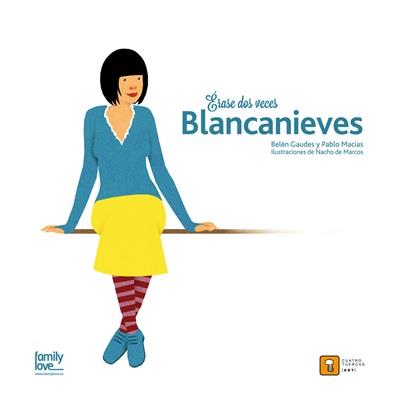 ÉRASE DOS VECES BLANCANIEVES | 9788494209017 | GAUDES, BELÉN / MACÍAS, PABLO | Llibreria L'Illa - Llibreria Online de Mollet - Comprar llibres online