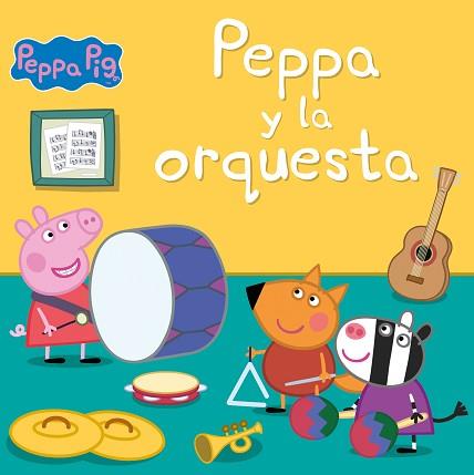 PEPPA Y LA ORQUESTA (UN CUENTO DE PEPPA PIG) | 9788448857301 | HASBRO,/EONE, | Llibreria L'Illa - Llibreria Online de Mollet - Comprar llibres online