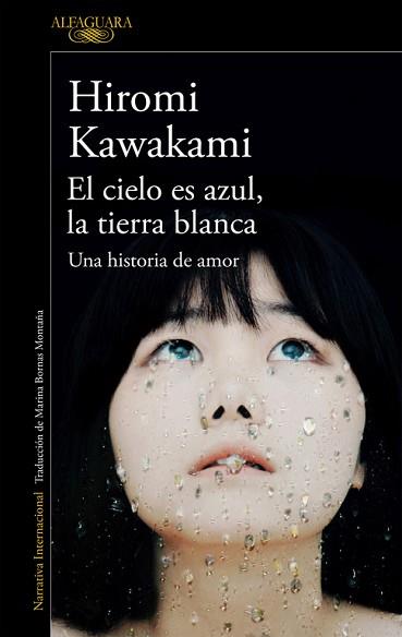CIELO ES AZUL LA TIERRA BLANCA, EL | 9788420423883 | KAWAKAMI, HIROMI