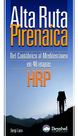 ALTA RUTA PIRENAICA ( CANTABRICO AL MEDITERRANEO 40 ETAPAS) | 9788498290233 | LARA, SERGI