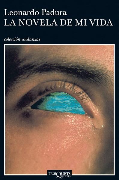 NOVELA DE MI VIDA, LA | 9788483101995 | PADURA, LEONARDO | Llibreria L'Illa - Llibreria Online de Mollet - Comprar llibres online