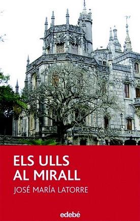 ULLS AL MIRALL, ELS | 9788423688722 | LATORRE FORTUÑO, JOSE MARIA
