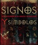 SIGNOS Y SIMBOLOS.GUIA ILUSTRADA DE SU ORIGEN Y SIGNIFICADO | 9788420555607 | AA.VV