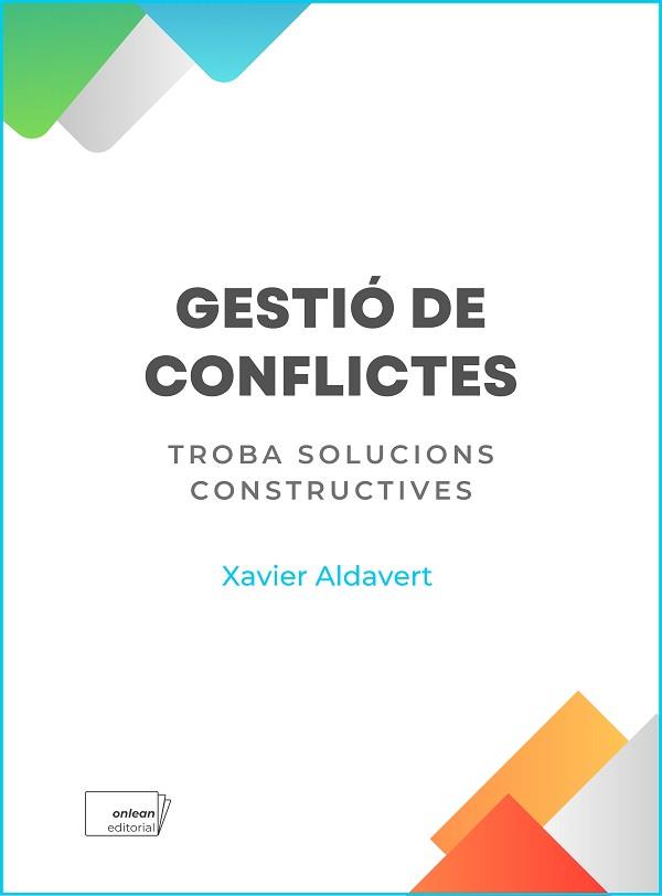 GESTIÓ DE CONFLICTES | 9788419888273 | ALDAVERT, XAVIER | Llibreria L'Illa - Llibreria Online de Mollet - Comprar llibres online