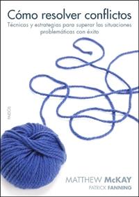 COMO RESOLVER CONFLICTOS | 9788449321436 | MCKAY, MATTHEW / FANNING, PATRICK