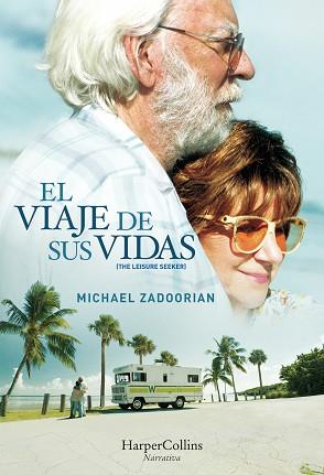 VIAJE DE SUS VIDAS (THE LEISURE SEEKER), EL | 9788491391593 | ZADOORIAN, MICHAEL | Llibreria L'Illa - Llibreria Online de Mollet - Comprar llibres online