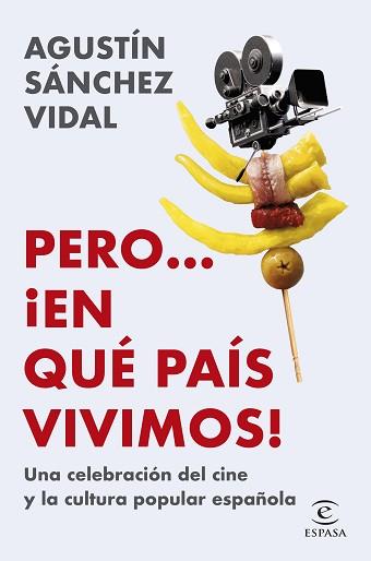 PERO EN QUÉ PAÍS VIVIMOS! | 9788467074482 | SÁNCHEZ VIDAL, AGUSTÍN
