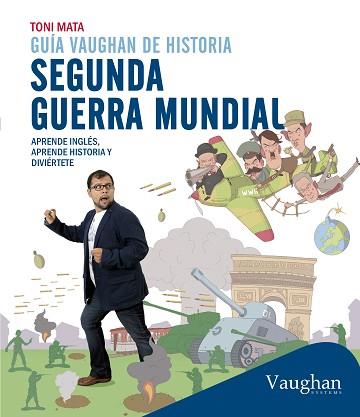 SEGUNDA GUERRA MUNDIAL | 9788416094417 | MATA, TONI
