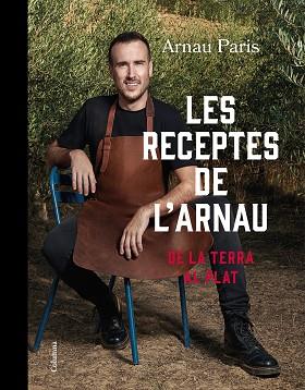 RECEPTES DE L'ARNAU, LES | 9788466430289 | PARIS MASIP, ARNAU | Llibreria L'Illa - Llibreria Online de Mollet - Comprar llibres online