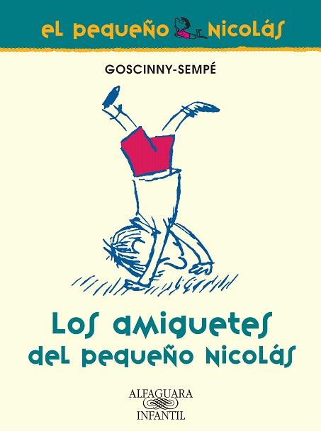 AMIGUETES DEL PEQUEÑO NICOLAS, LOS | 9788420470658 | SEMPE, GOSCINNY | Llibreria L'Illa - Llibreria Online de Mollet - Comprar llibres online
