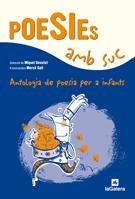 POESIES AMB SUC | 9788424628321 | DESCLOT, MIQUEL / MERCE GALI | Llibreria L'Illa - Llibreria Online de Mollet - Comprar llibres online