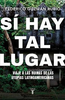 SÍ HAY TAL LUGAR | 9788430628063 | GUZMÁN RUBIO, FEDERICO | Llibreria L'Illa - Llibreria Online de Mollet - Comprar llibres online