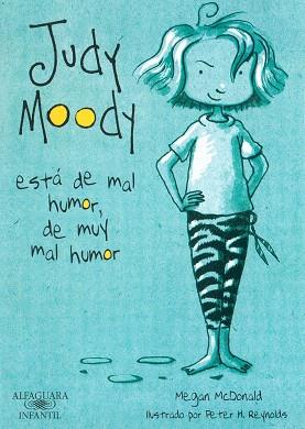 JUDY MOODY ESTA DE MAL HUMOR, DE MUY MAL HUMOR | 9788420423241 | MCDONALD, MEGAN | Llibreria L'Illa - Llibreria Online de Mollet - Comprar llibres online