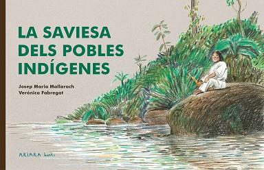 SAVIESA DELS POBLES INDÍGENES, LA | 9788418972522 | MALLARACH, JOSEP MARIA