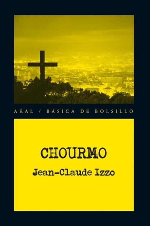 CHOURMO | 9788446036319 | IZZO, JEAN-CLAUDE | Llibreria L'Illa - Llibreria Online de Mollet - Comprar llibres online