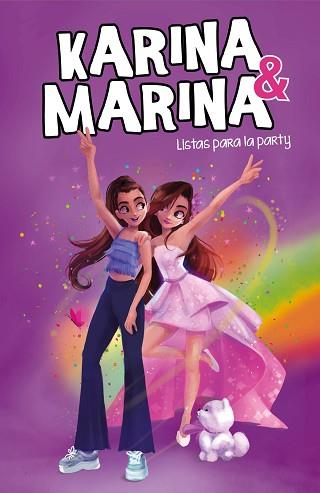 LISTAS PARA LA PARTY (KARINA & MARINA 4) | 9788418057540 | KARINA & MARINA, | Llibreria L'Illa - Llibreria Online de Mollet - Comprar llibres online