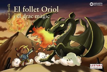 FOLLET ORIOL I EL DRAC MÀGIC, EL | 9788448946500 | SARDÀ, ÒSCAR | Llibreria L'Illa - Llibreria Online de Mollet - Comprar llibres online