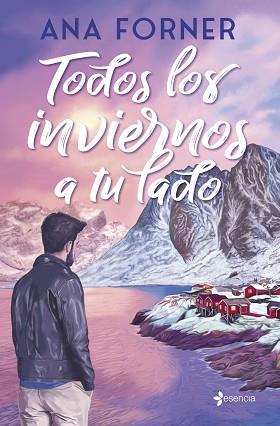 TODOS LOS INVIERNOS A TU LADO | 9788408315490 | FORNER, ANA | Llibreria L'Illa - Llibreria Online de Mollet - Comprar llibres online