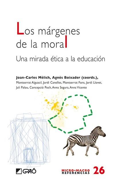 MARGENES DE LA MORAL, LOS | 9788478279098 | MELICH,J.C./ BOUXADER,A. (COORD.)