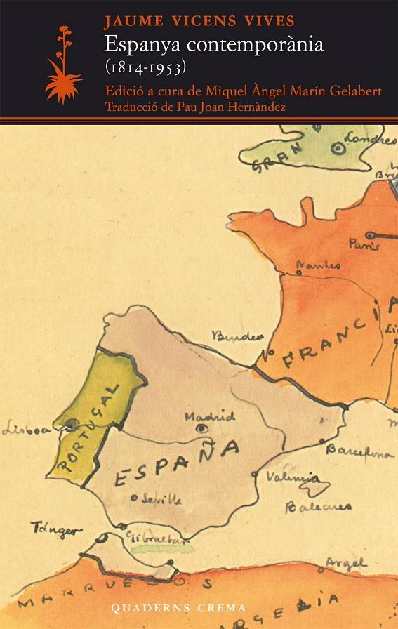 ESPAÑA CONTEMPORÀNIA (1814-1953) | 9788477275268 | VICENS VIVES, JAUME | Llibreria L'Illa - Llibreria Online de Mollet - Comprar llibres online