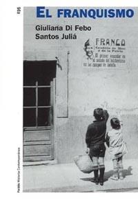 FRANQUISMO, EL | 9788449318146 | DI FEBO, GIULIANA / SANTOS JULIA | Llibreria L'Illa - Llibreria Online de Mollet - Comprar llibres online