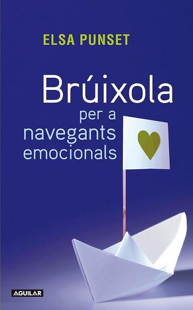 BRUIXOLA PER A NAVEGANTS EMOCIONALS | 9788403101432 | PUNSET BANNEL, ELSA | Llibreria L'Illa - Llibreria Online de Mollet - Comprar llibres online