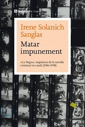 MATAR IMPUNEMENT | 9788410009349 | SOLANICH SANGLAS, IRENE | Llibreria L'Illa - Llibreria Online de Mollet - Comprar llibres online