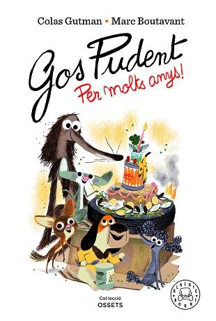 GOS PUDENT. PER MOLTS ANYS! | 9788418733550 | GUTMAN, COLAS | Llibreria L'Illa - Llibreria Online de Mollet - Comprar llibres online