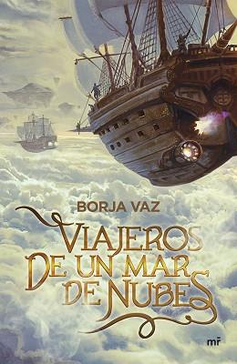 VIAJEROS DE UN MAR DE NUBES | 9788427048508 | VAZ, BORJA | Llibreria L'Illa - Llibreria Online de Mollet - Comprar llibres online