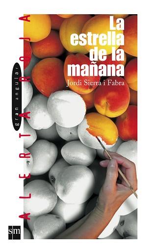 ESTRELLA DE LA MAÑANA, LA | 9788434851849 | SIERRA I FABRA | Llibreria L'Illa - Llibreria Online de Mollet - Comprar llibres online
