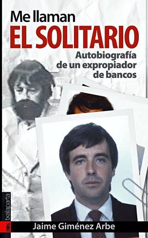 ME LLAMAN EL SOLITARIO | 9788481365641 | GIMENEZ ARBE, JAIME | Llibreria L'Illa - Llibreria Online de Mollet - Comprar llibres online