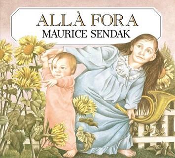 ALLÀ FORA | 9788484648635 | SENDAK, MAURICE | Llibreria L'Illa - Llibreria Online de Mollet - Comprar llibres online