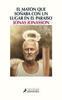 MATÓN QUE SOÑABA CON UN LUGAR EN EL PARAÍSO, EL | 9788498387223 | JONASSON, JONAS | Llibreria L'Illa - Llibreria Online de Mollet - Comprar llibres online