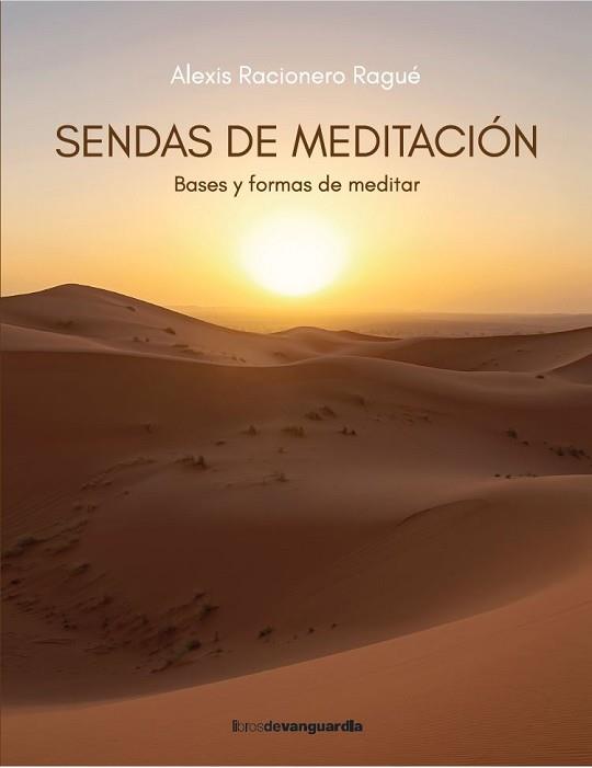 SENDAS DE MEDITACIÓN | 9788418604492 | RACIONERO RAGUÉ, ALEXIS | Llibreria L'Illa - Llibreria Online de Mollet - Comprar llibres online